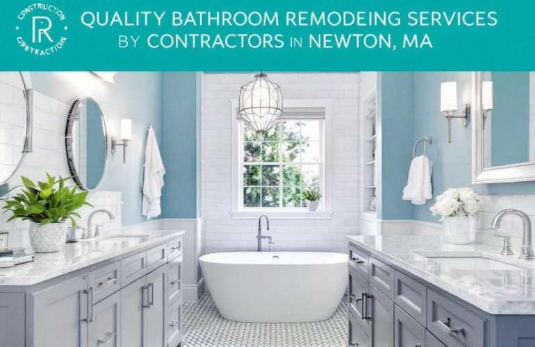 General Construction Contractors: A Closer Look at Top-Notch Bathroom Remodeling Services Near Newton MA
